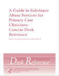 cover of A Guide to Substance Abuse Services for Primary Care Clinicians: Concise Desk Reference Based on TIP 24