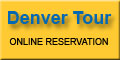 Denver Tour - Online Reservation