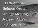 11th Annual Salmon Ocean Ecology Meeting