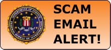 FBI Scam Email Alert!