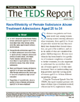 cover of The TEDS Report July 23, 2009: Race/Ethnicity of Female Substance Abuse Treatment Admissions Aged 25 to 34