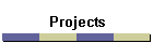 Projects