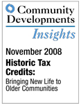 Image of Community Developments Insights Newsletter:
Historic Tax Credits: Bringing New Life to Older Communities