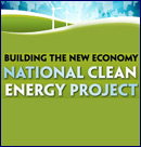 National Clean Energy Project: Building the New Economy