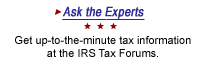 Ask the experts. Get up-to-the-minute tax information at the IRS Tax Forums.