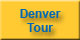 Denver Tour