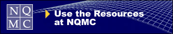 Use the Resources at NQMC