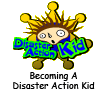 Becoming A Disaster Action Kid