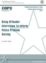 Using Offender Interviews to Inform Police Problem Solvers