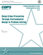 Using Crime Prevention Through Environmental Design in Problem Solving