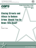 Closing Streets and Alleys to Reduce Crime: Should You Go Down This Road?