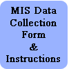 MIS Data Collection Form & Instructions