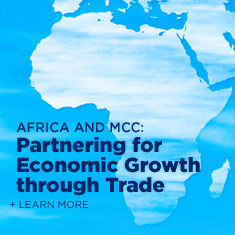 Feature: MCC and Africa Partnering for Economic Growth through Trade