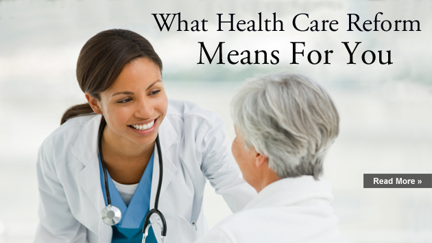 What Health Care Reform Means for You