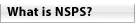 What is NSPS? - Navigation Button