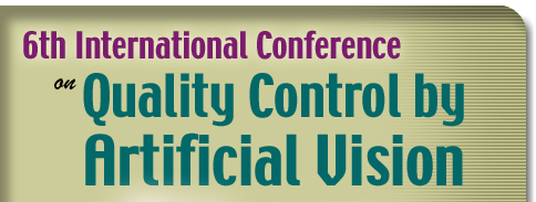 6th International Conference on Quality Control by Artificial Vision