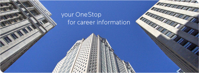 your onestop for career information