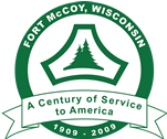 Fort McCoy 100th Anniversary Logo.  A Century of Service to America.  1909-2009.  Click to view the History & Heritage Booklet