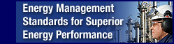Energy Management Standards for Superior Energy Performance