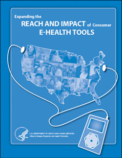 cover of Expanding the Reach and Impact of Consumer e-Health Tools