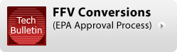 Tech Bulletin: FFV Conversions (EPA Approval Process)