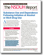 Front Cover of Substance Use and Dependence Following Initiation of Alcohol or Illicit Drug Use