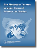 Front Cover of State Mandates for Treatment for Mental Health Illness and Substance Abuse Disorders