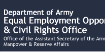 Department of Army, Equal Employment Opportunity & Civil Rights Office - Office of the Assitant Secretary of the Army, Manpower & Reserve Affairs