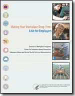 Front Cover of Making Your Workplace Drug-Free: A Kit for Employers
