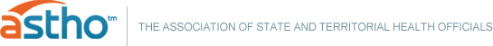 ASTHO ™ - The Association of State and Territorial Health Officials