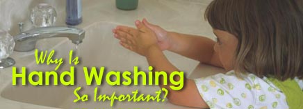 Why Is Hand Washing So Important?