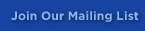 Join Our Mailing List