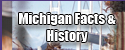 Michigan Facts and History