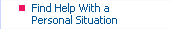 Find Help With a Personal Situation