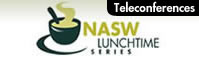 NASW Lunchtime Series Teleconferences