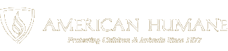 American Humane - Protecting Children & Animals since 1877