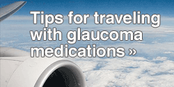 Traveling with Glaucoma Medications