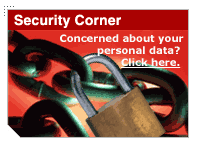 Security Corner. Concerned about your personal data? Click here.