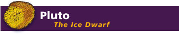 Pluto - The Ice Dwarf