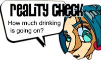 Reality Check: How much drinking is going on?