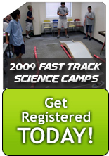 Fast Track Science Camps 2009