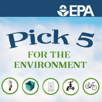 Pick 5 for the Environment (from the US EPA)