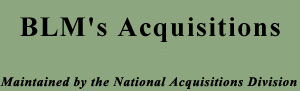 BLM's Aquisitions - Maintained by the National Aquisitions Division