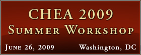 2009 CHEA Summer Workshop