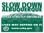 Learn more about the Slow Down Albuquerque campaign