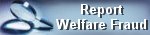 Report Welfare Fraud 