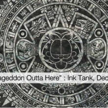 Ink Tank/Co-Lab: Let the World End