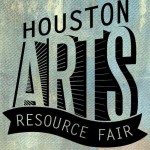 Houston Arts Resource Fair Saturday!