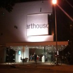 Arthouse. I took this photo, and it's not so great, I know.
