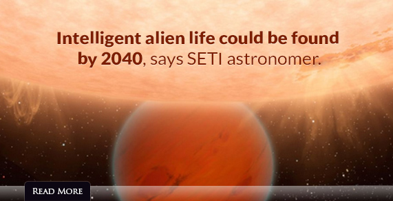 Intelligent alien life could be found by 2040, says SETI astronomer.